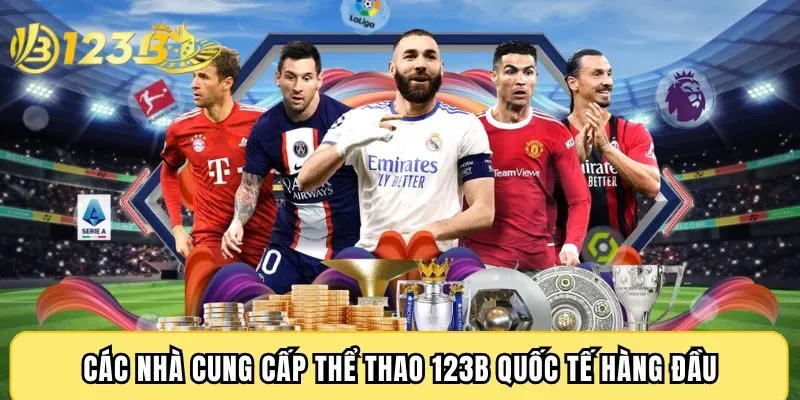 Các nhà cung cấp thể thao 123B quốc tế hàng đầu